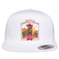 Youre A Cowboy Like Me Funny Frog Hat Cowgirl Flat Bill Trucker Hat