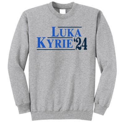 Funny Luka Kyrie 24 For President Kyrie First Name Tall Sweatshirt