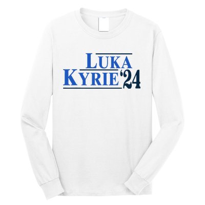 Funny Luka Kyrie 24 For President Kyrie First Name Long Sleeve Shirt