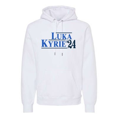 Funny Luka Kyrie 24 For President Kyrie First Name Premium Hoodie