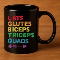 Funny Lgbtq Lats Glutes Biceps Triceps Quads Weightlifting 11oz C Handle Ceramic Mug