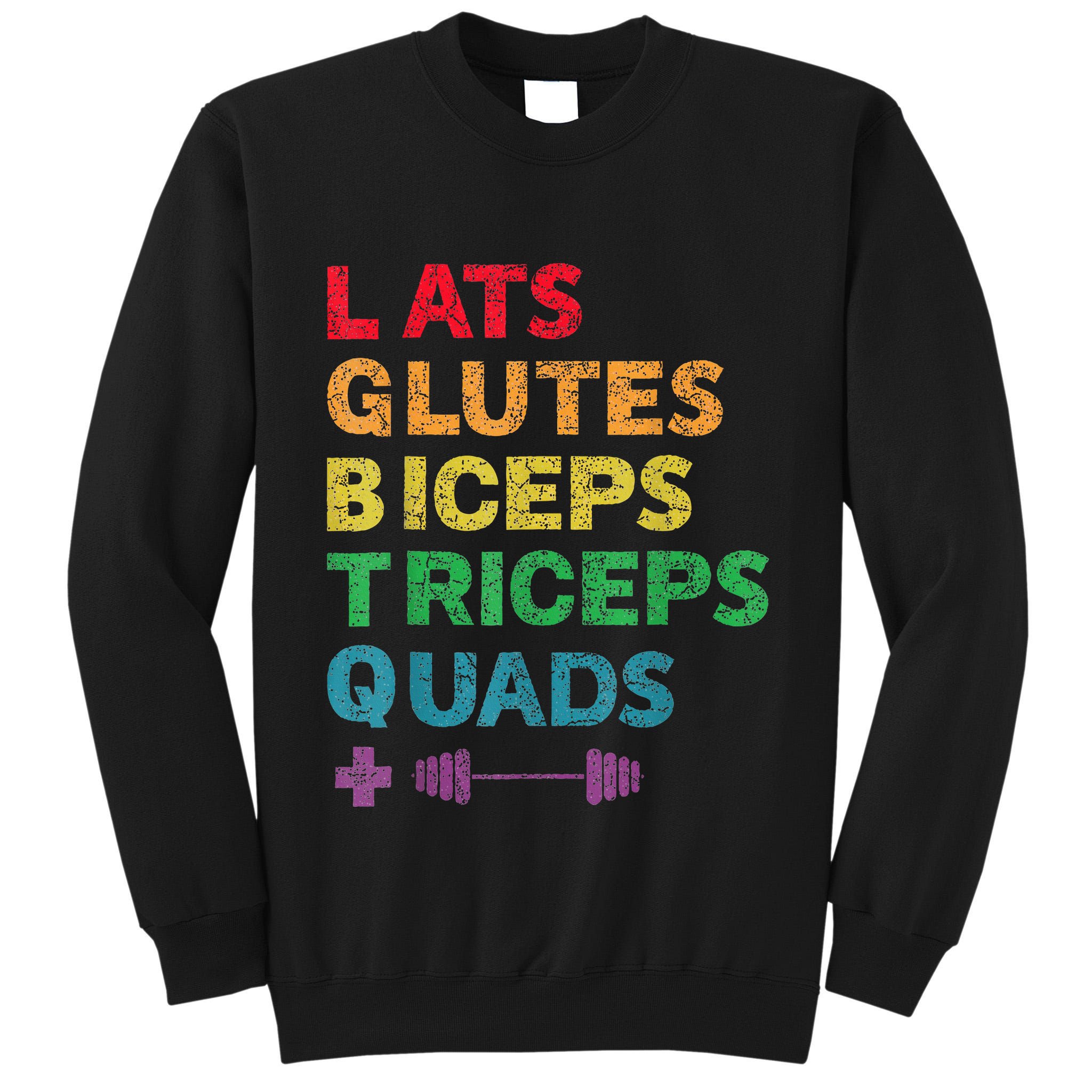 Funny Lgbtq Lats Glutes Biceps Triceps Quads Weightlifting Tall Sweatshirt