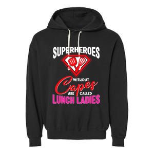 Funny Lunch Lady Superheroes Capes Cafeteria Worker Squad Garment-Dyed Fleece Hoodie