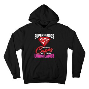 Funny Lunch Lady Superheroes Capes Cafeteria Worker Squad Hoodie