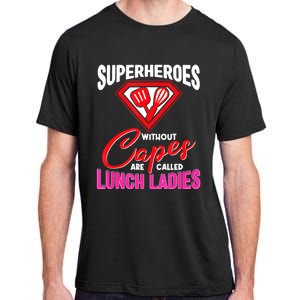 Funny Lunch Lady Superheroes Capes Cafeteria Worker Squad Adult ChromaSoft Performance T-Shirt