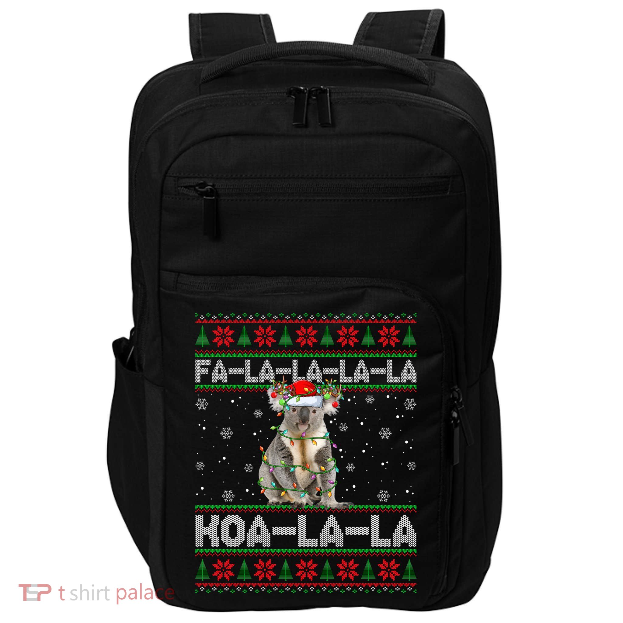 Fa La La Koa La La Koala Xmas Ugly Santa Koala Christmas Great Gift Impact Tech Backpack