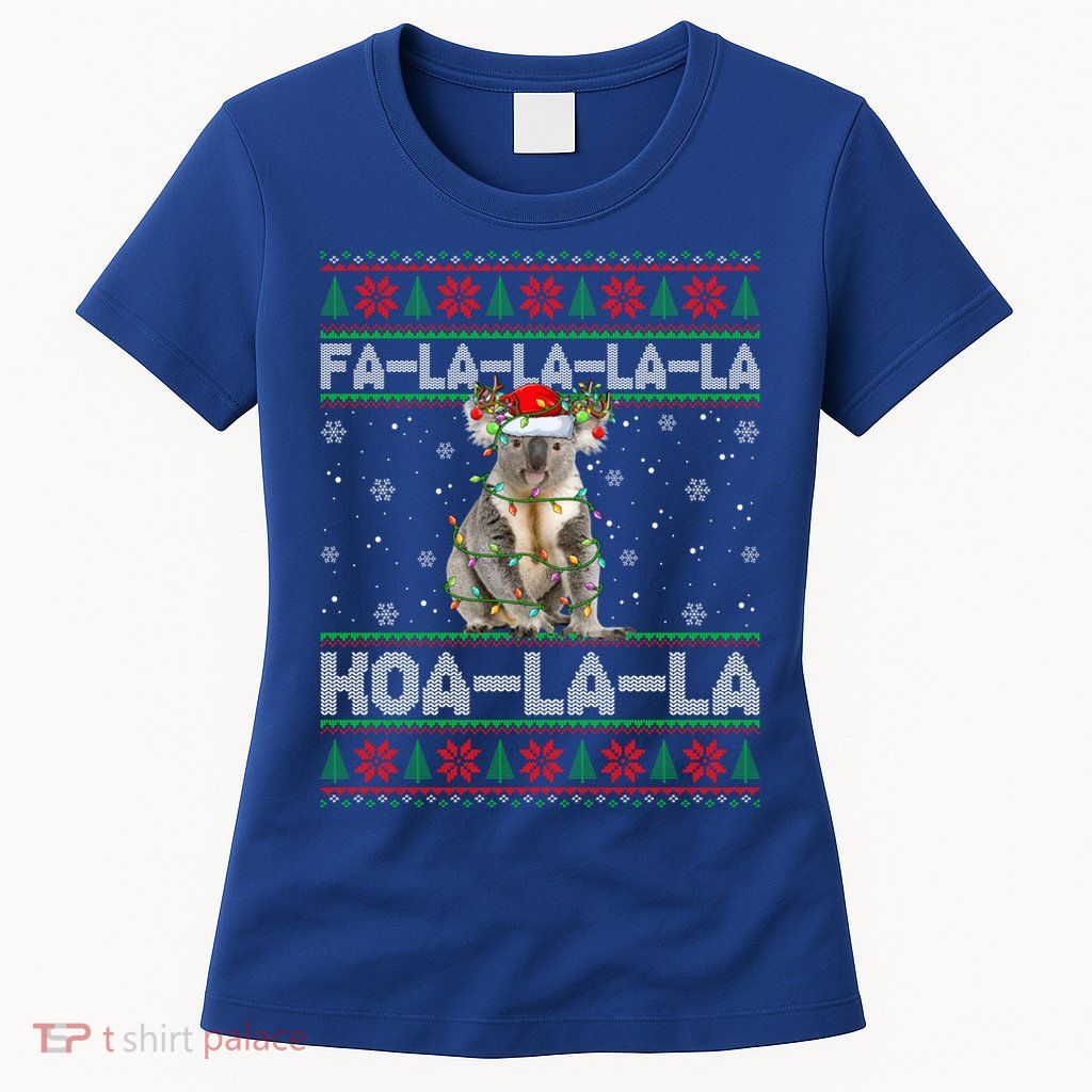 Fa La La Koa La La Koala Xmas Ugly Santa Koala Christmas Great Gift Womens T-Shirt