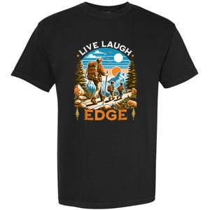 Funny Live Laugh Edge Ironic Brainrot Meme Edging Quote Garment-Dyed Heavyweight T-Shirt