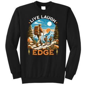 Funny Live Laugh Edge Ironic Brainrot Meme Edging Quote Sweatshirt