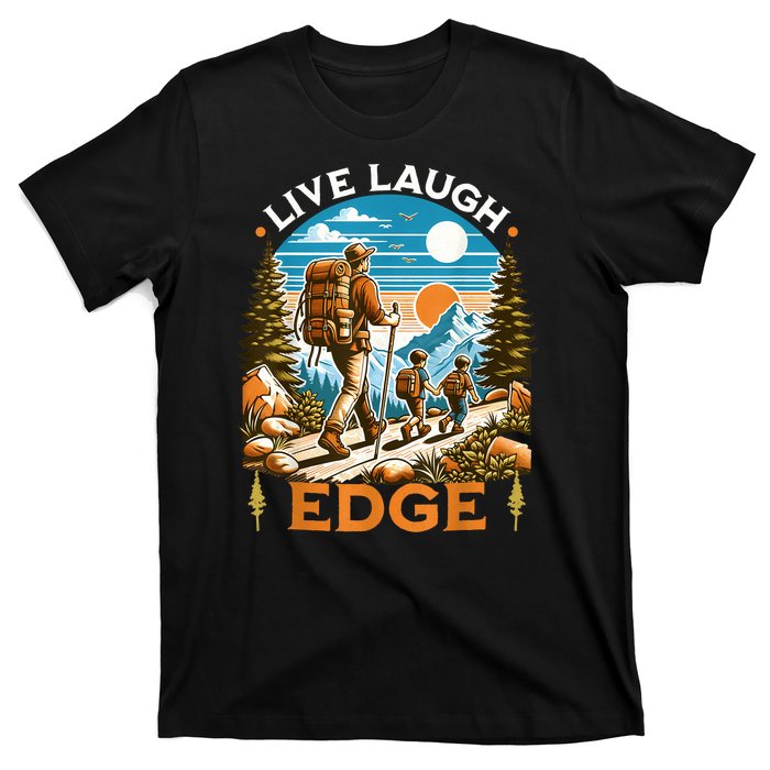 Funny Live Laugh Edge Ironic Brainrot Meme Edging Quote T-Shirt