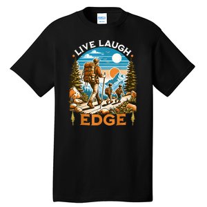 Funny Live Laugh Edge Ironic Brainrot Meme Edging Quote Tall T-Shirt