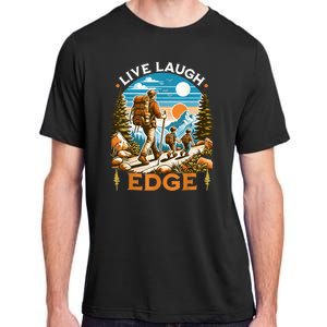 Funny Live Laugh Edge Ironic Brainrot Meme Edging Quote Adult ChromaSoft Performance T-Shirt