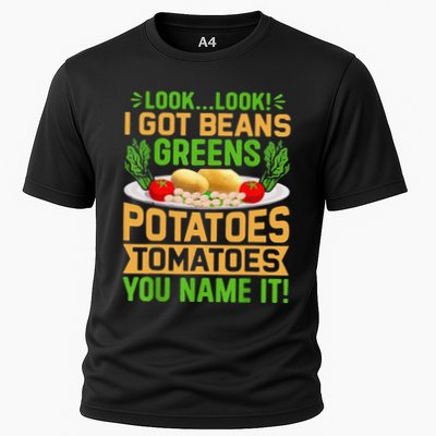 Funny Look Look I Got Beans Greens Potatoes Tomatoes You Name It Performance Shirt