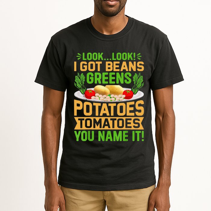 Funny Look Look I Got Beans Greens Potatoes Tomatoes You Name It Tall T-Shirt