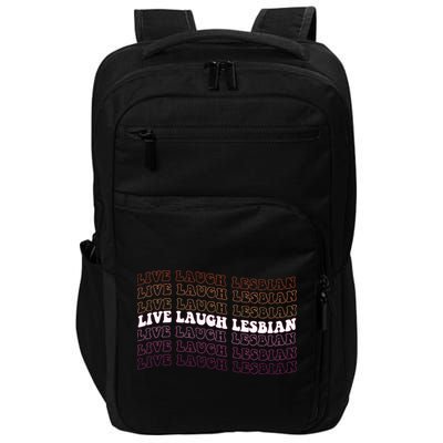 funny Live Laugh Lesbian Pride LGBTQ Family Impact Tech Backpack