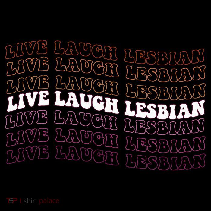 funny Live Laugh Lesbian Pride LGBTQ Family Kids T-Shirt