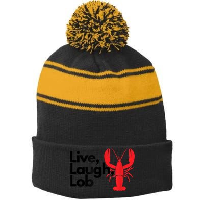 Funny Live Laugh Lob Lobster Lover Fisherman Seafood Maine Stripe Pom Pom Beanie