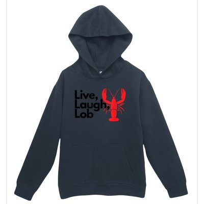 Funny Live Laugh Lob Lobster Lover Fisherman Seafood Maine Urban Pullover Hoodie