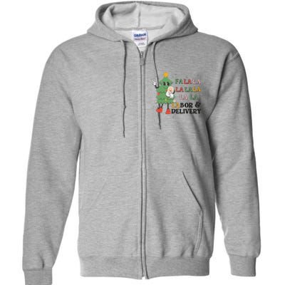 Fa La La La Labor And Delivery Nurse Funny Christmas Holiday Full Zip Hoodie