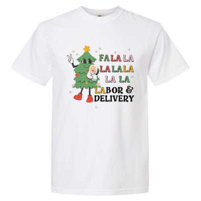 Fa La La La Labor And Delivery Nurse Funny Christmas Holiday Garment-Dyed Heavyweight T-Shirt