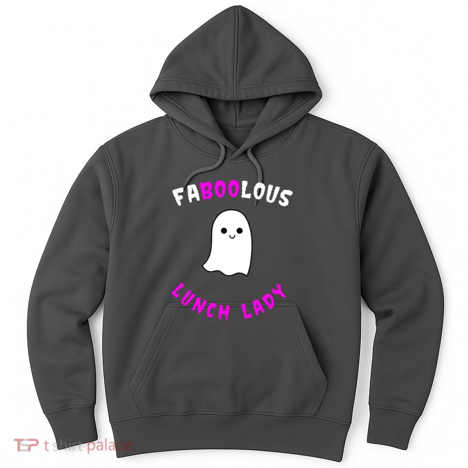 Faboolous Lunch Lady Hoodie