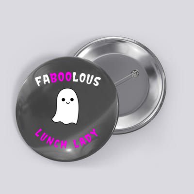 Faboolous Lunch Lady Button