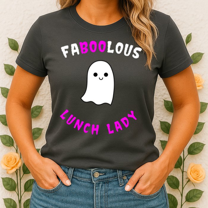 Faboolous Lunch Lady Womens T-Shirt