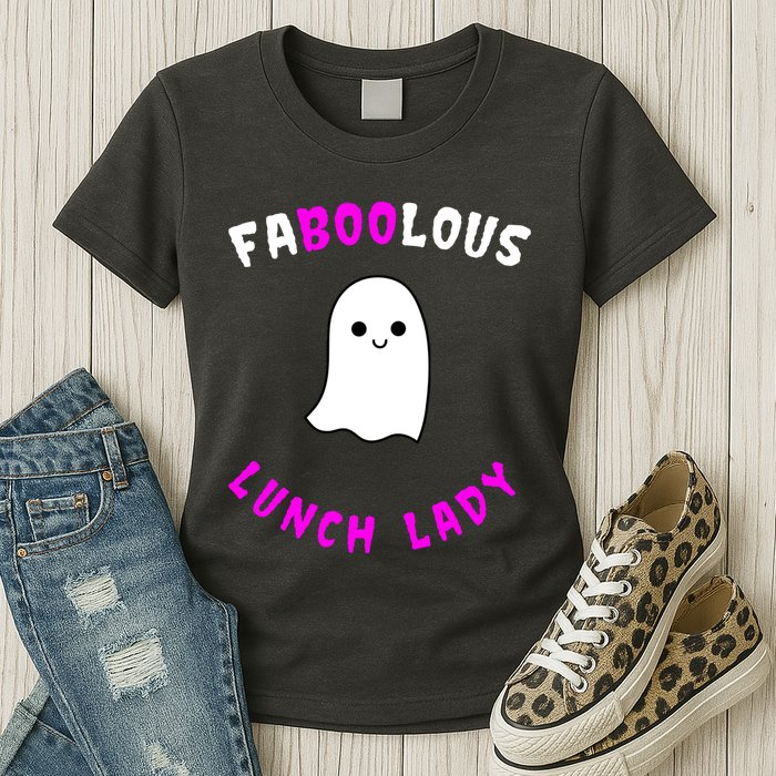Faboolous Lunch Lady Womens T-Shirt