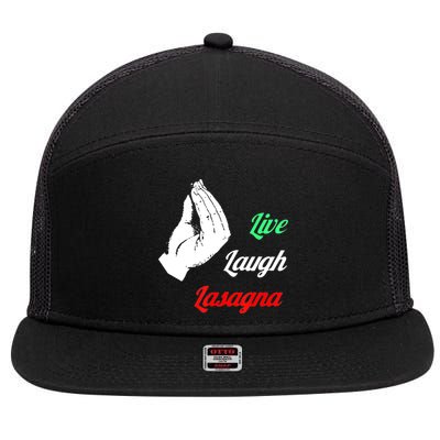 Funny Live Laugh Lasagna Tshirt Funny Lasagna Lovers 7 Panel Mesh Trucker Snapback Hat