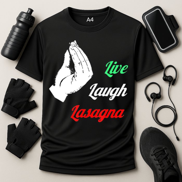 Funny Live Laugh Lasagna Tshirt Funny Lasagna Lovers Cooling Performance Crew T-Shirt