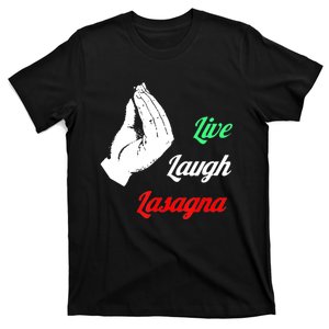 Funny Live Laugh Lasagna Tshirt Funny Lasagna Lovers T-Shirt