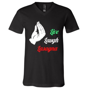 Funny Live Laugh Lasagna Tshirt Funny Lasagna Lovers V-Neck T-Shirt