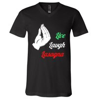 Funny Live Laugh Lasagna Tshirt Funny Lasagna Lovers V-Neck T-Shirt