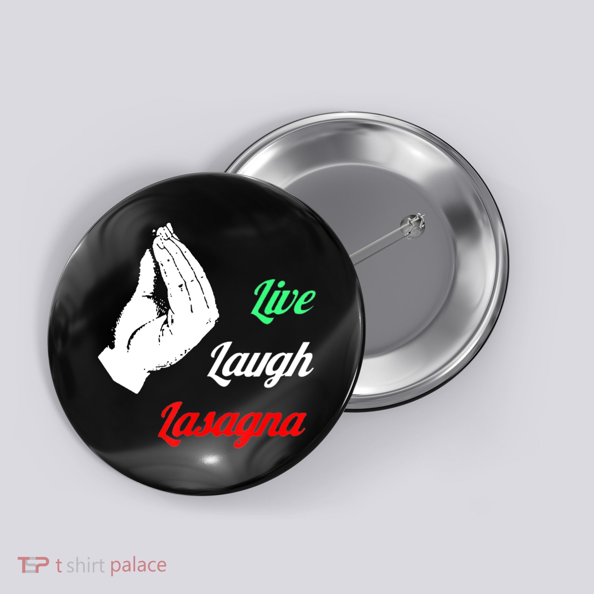 Funny Live Laugh Lasagna Tshirt Funny Lasagna Lovers Button