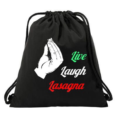 Funny Live Laugh Lasagna Tshirt Funny Lasagna Lovers Drawstring Bag