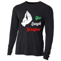 Funny Live Laugh Lasagna Tshirt Funny Lasagna Lovers Cooling Performance Long Sleeve Crew