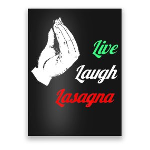 Funny Live Laugh Lasagna Tshirt Funny Lasagna Lovers Poster