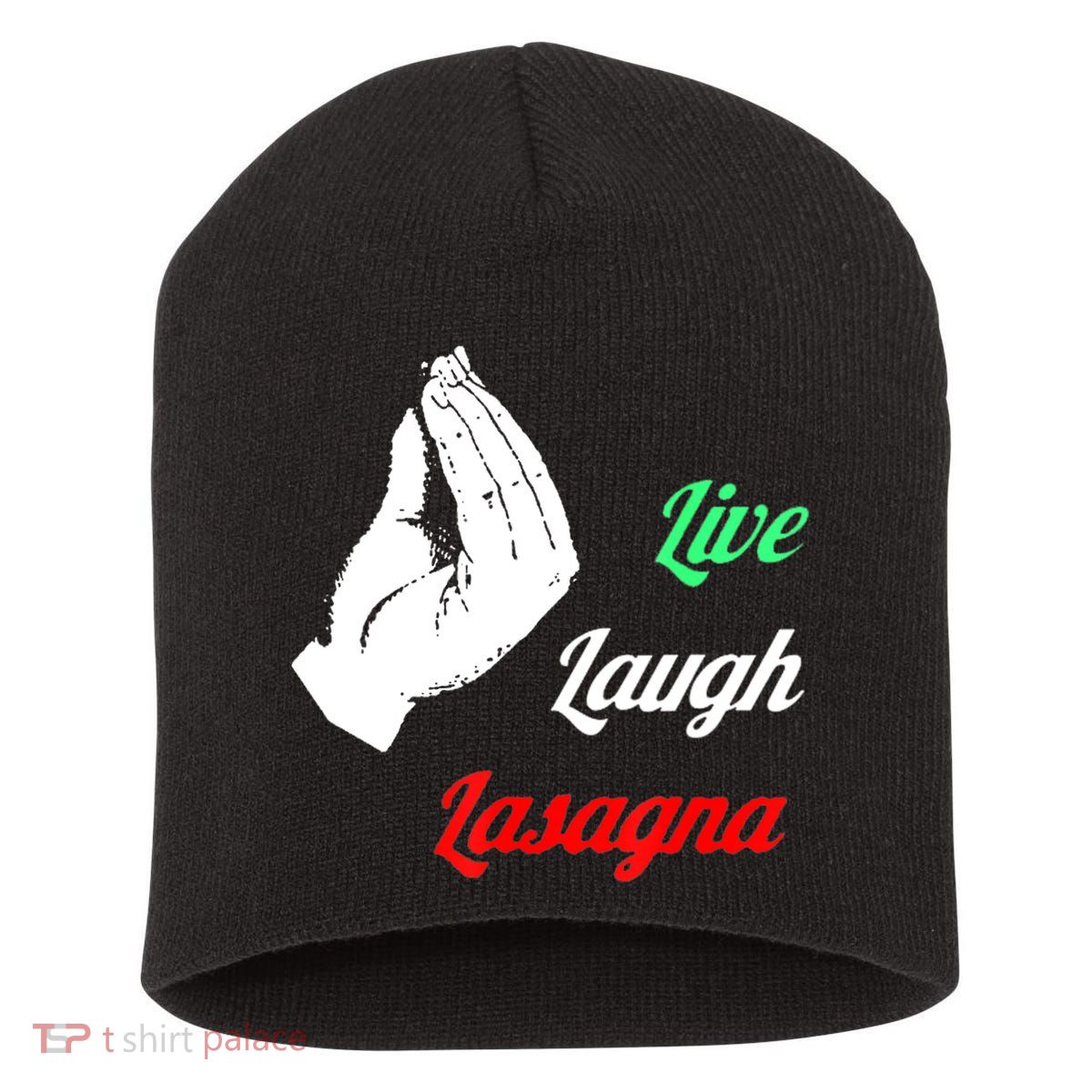 Funny Live Laugh Lasagna Tshirt Funny Lasagna Lovers Short Acrylic Beanie