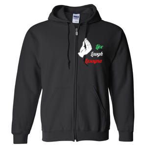 Funny Live Laugh Lasagna Tshirt Funny Lasagna Lovers Full Zip Hoodie