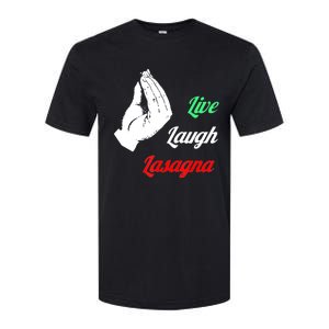 Funny Live Laugh Lasagna Tshirt Funny Lasagna Lovers Softstyle CVC T-Shirt