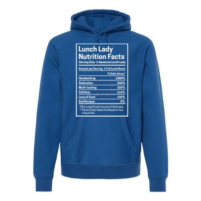 Funny Lunch Lady Nutrition Facts School Cafeteria Cooks Cool Gift Premium Hoodie