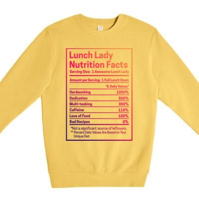 Funny Lunch Lady Nutrition Facts School Cafeteria Cooks Cool Gift Premium Crewneck Sweatshirt