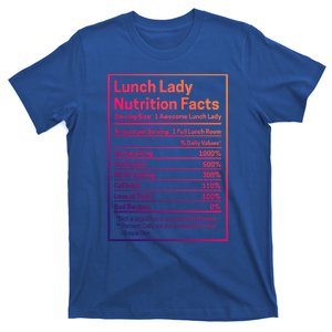 Funny Lunch Lady Nutrition Facts School Cafeteria Cooks Cool Gift T-Shirt