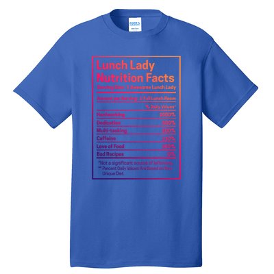 Funny Lunch Lady Nutrition Facts School Cafeteria Cooks Cool Gift Tall T-Shirt