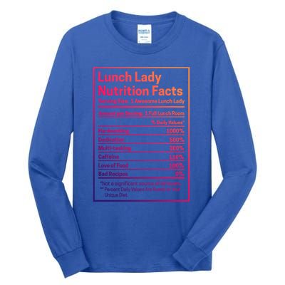 Funny Lunch Lady Nutrition Facts School Cafeteria Cooks Cool Gift Tall Long Sleeve T-Shirt