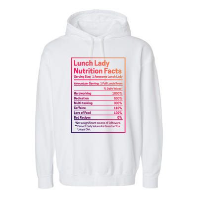 Funny Lunch Lady Nutrition Facts School Cafeteria Cooks Cool Gift Garment-Dyed Fleece Hoodie