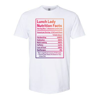 Funny Lunch Lady Nutrition Facts School Cafeteria Cooks Cool Gift Softstyle CVC T-Shirt