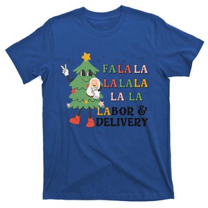 Fa La La La Labor And Delivery Nurse Funny Christmas Holiday T-Shirt