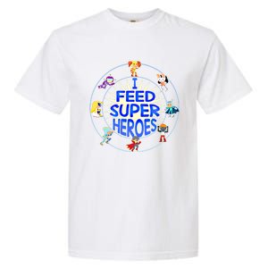 Funny Lunch Lady School Cafeteria Worker I Feed Superheroes Gift Garment-Dyed Heavyweight T-Shirt