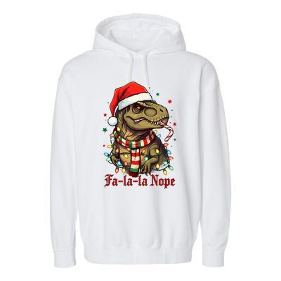 Fa La La La Nope Dinosaur Christmas Funny Holiday Garment-Dyed Fleece Hoodie